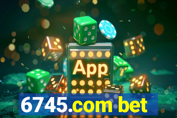 6745.com bet